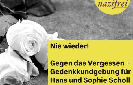 Nie wieder! Gegen das Vergessen – Gedenkkundgebung für Hans und Sophie Scholl, Marktplatz Göppingen, 22.02.2025, 10:00 Uhr