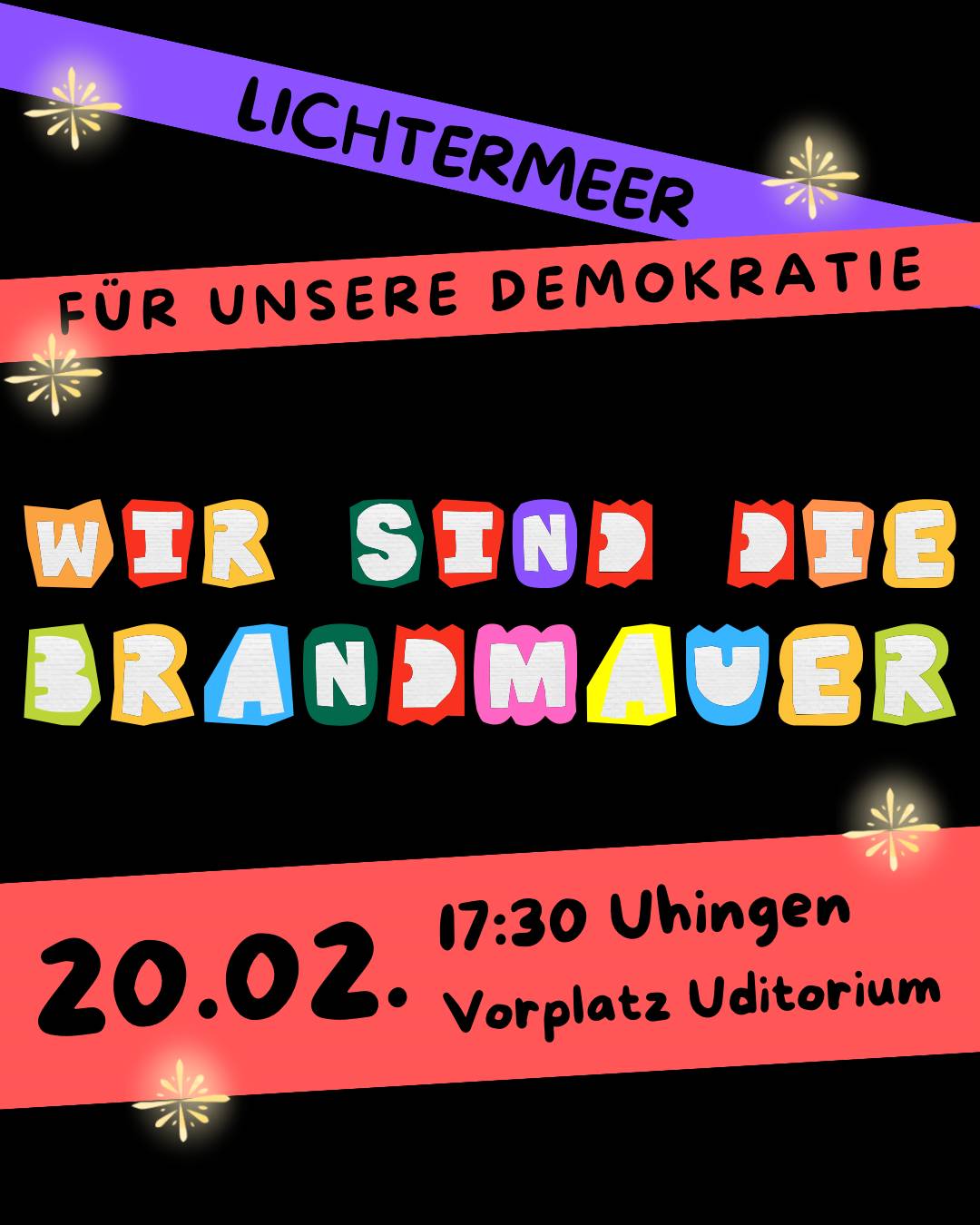 Lichtermeer für unsere Demokratie; Wir sind die Brandmauer; 20.02.2025, 17:30 Uhr, Vorplatz Uditorium, Uhingen